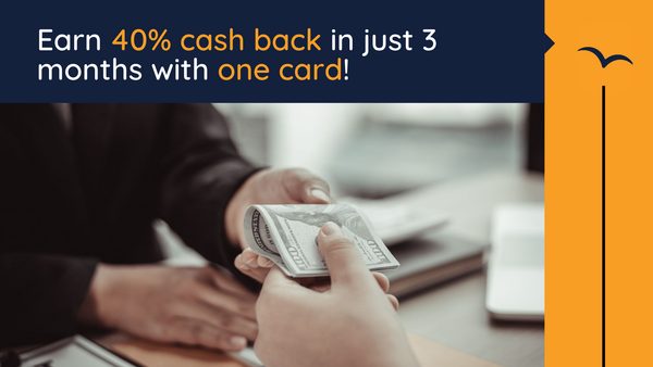How One New Cash Back Card Can Earn up to 40% Cash Back in Just 3 Months