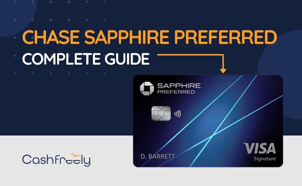Chase Sapphire Preferred Complete Guide