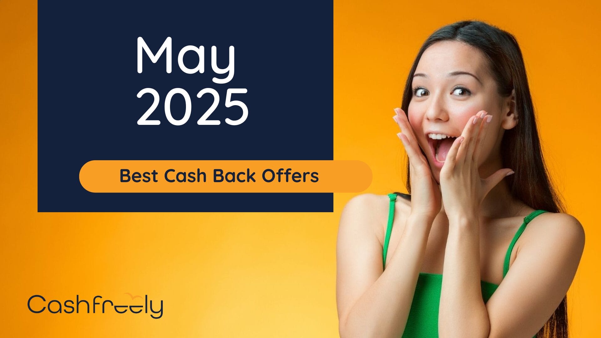 May 2025: Best Cash Back Credit Card Offers