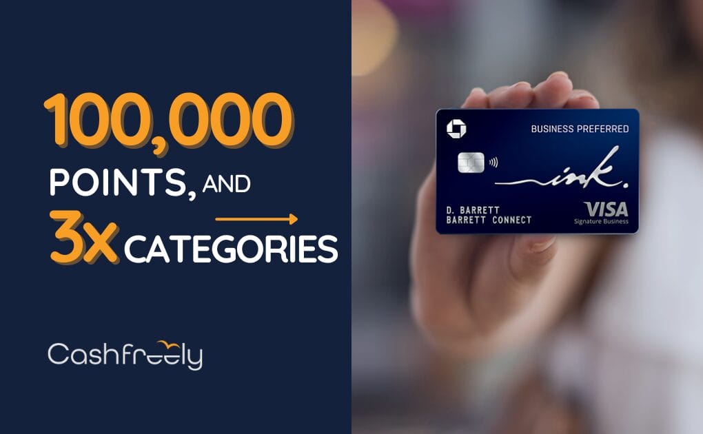 Promotional image showing a hand holding a Chase Ink Business Preferred Visa card, with text reading 100,000 points and 3x categories. The CashFreely logo is at the bottom left, highlighting top offers on Chase Ink Business Cards. Promotional image showing a hand holding a Chase Ink Business Preferred Visa card, with text reading 100,000 points and 3x categories. The CashFreely logo is at the bottom left, highlighting top offers on Chase Ink Business Cards.